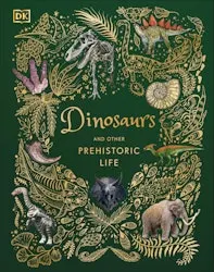 DK CDinosaurs & Other Prehistoric Life Hardcover Book