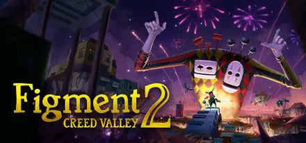 Figment 2: Creed Valley (PC)