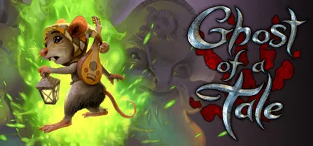 Ghost of a Tale (PC)
